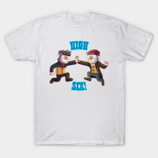 High Six! T-Shirt